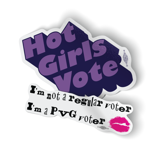 Hot Girls/PVG Voter Combo (Vinyl Stickers -- Pack of Two!)