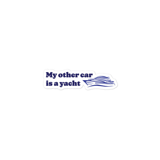 My other car is a yacht - Bubble-free stickers