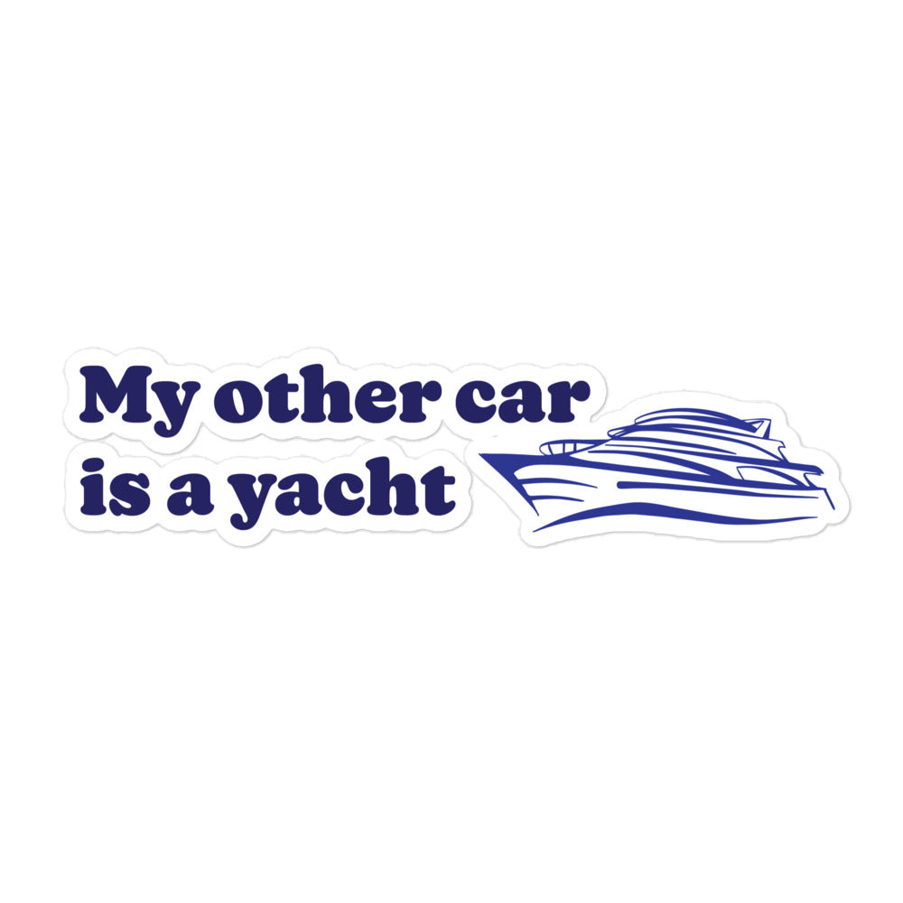 My other car is a yacht - Bubble-free stickers