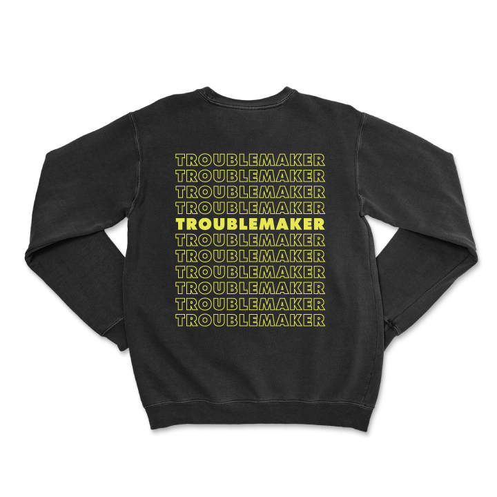 Troublemaker (Black Crewneck Sweater)